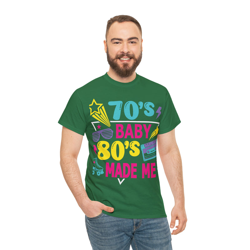 70's Baby 80's Made Me Tee - Absolute fashion 2020