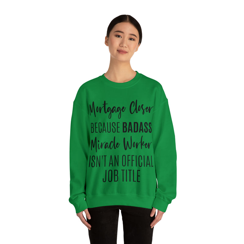 Mortgage Closer Sweatshirt
