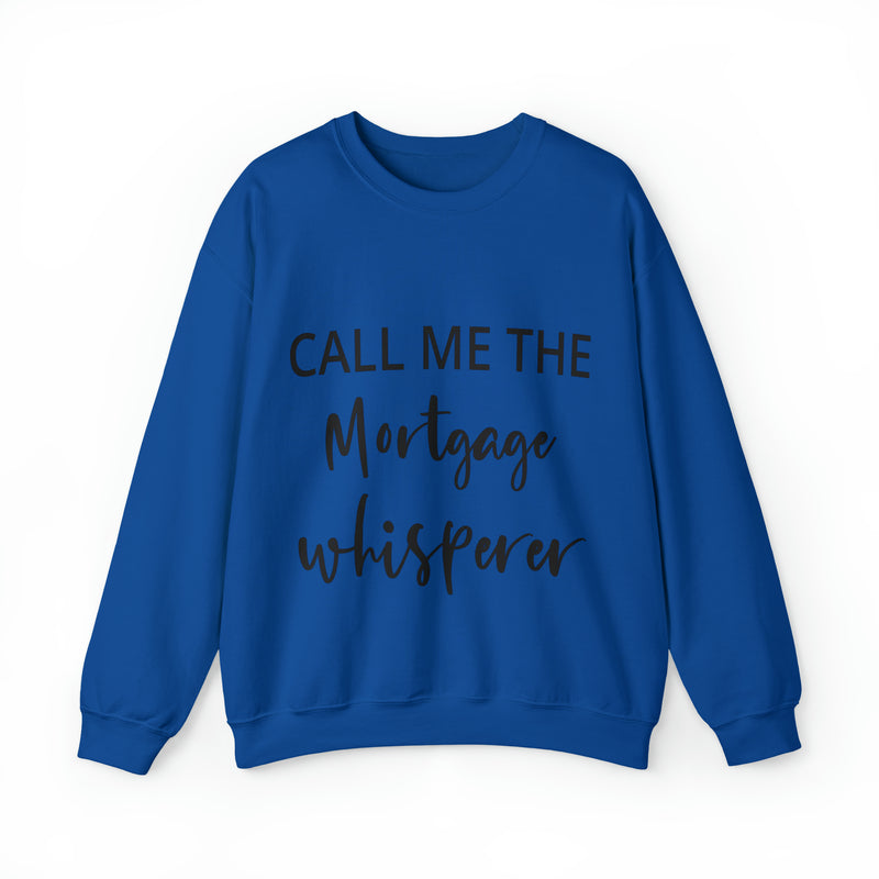 Mortgage Whisperer Sweatshirt
