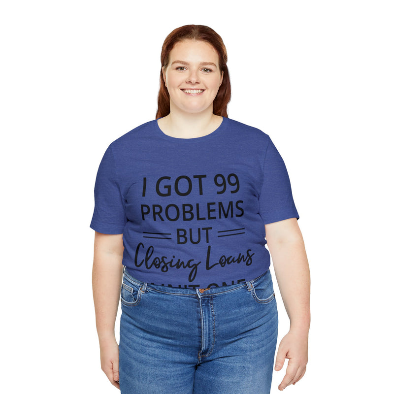 Closing Loans Short Sleeve Tee - Absolute fashion 2020