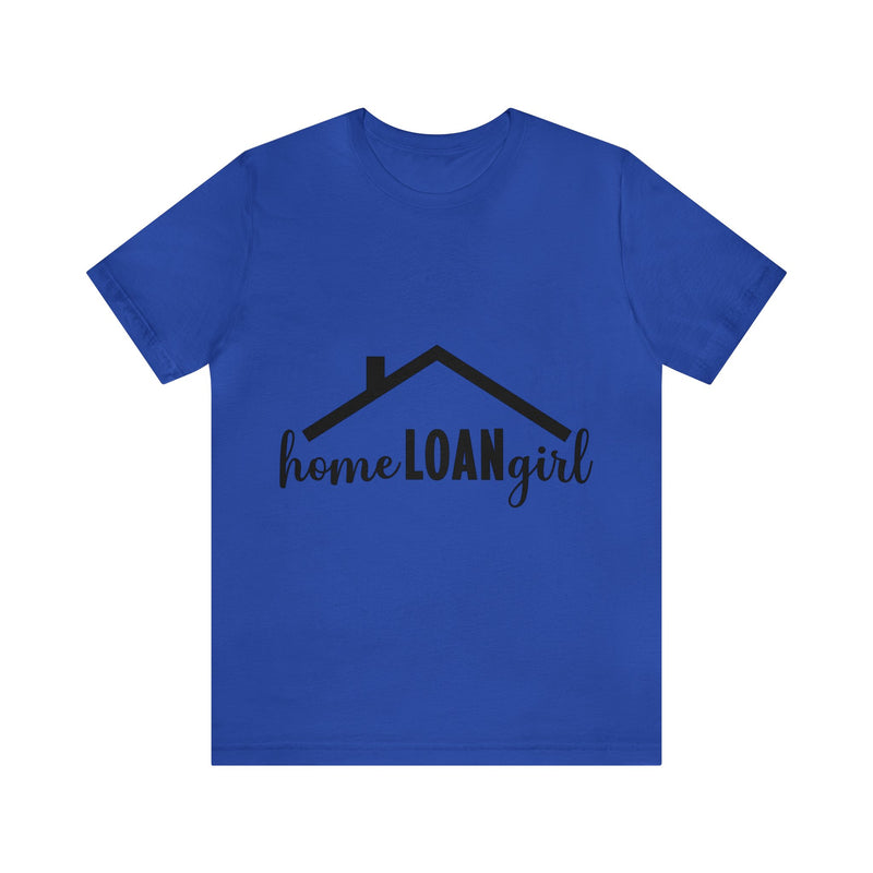 Home Loan Girl Tee-2 - Absolute fashion 2020