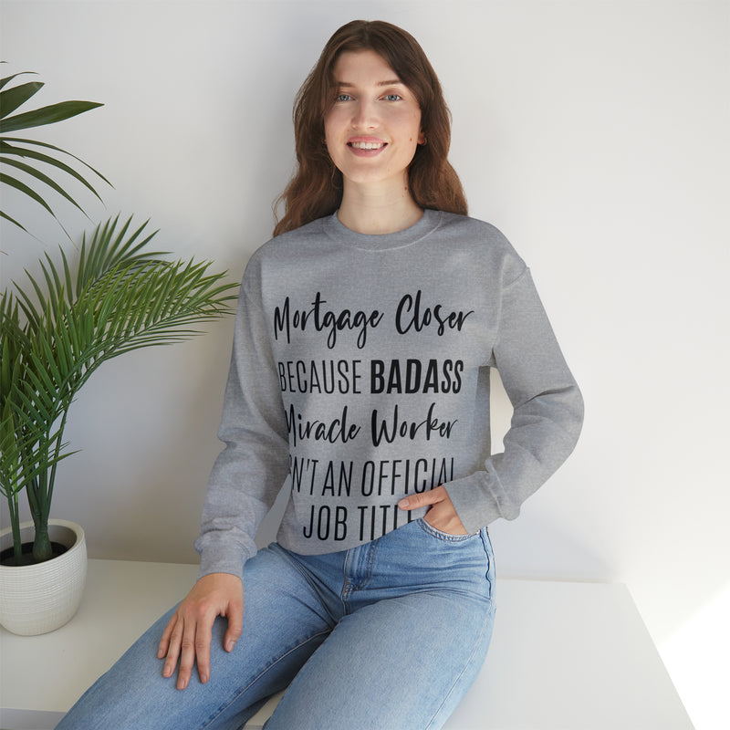 Mortgage Closer Sweatshirt