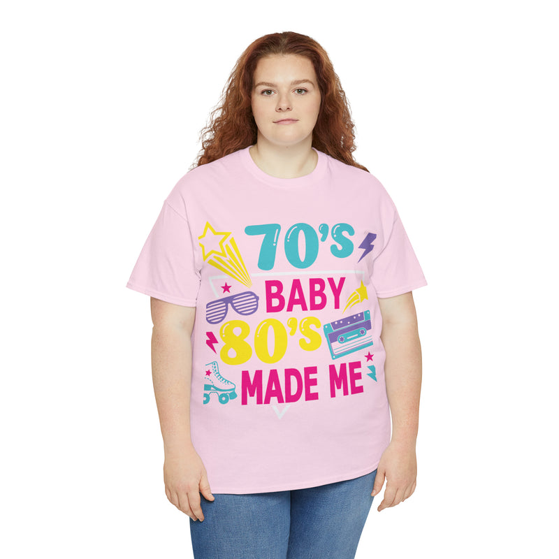 70's Baby 80's Made Me Tee - Absolute fashion 2020