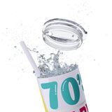 70's Baby 80's Made Me Skinny Tumbler with Straw, 20oz - Absolute fashion 2020