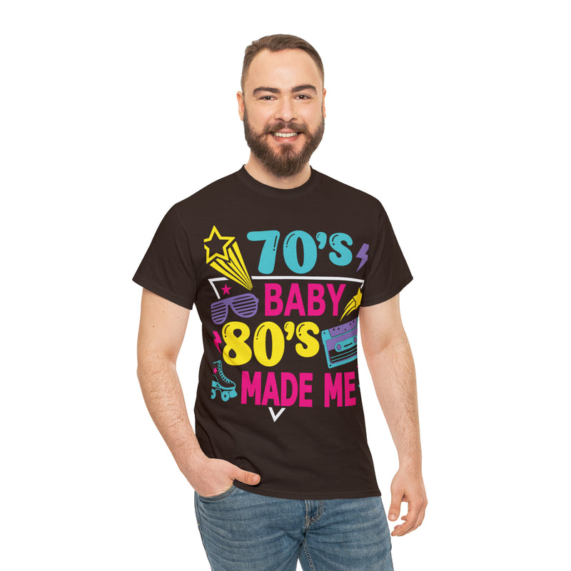 70's Baby 80's Made Me Tee - Absolute fashion 2020