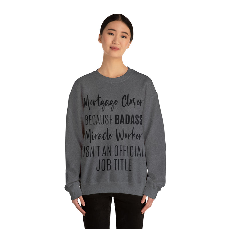 Mortgage Closer Sweatshirt