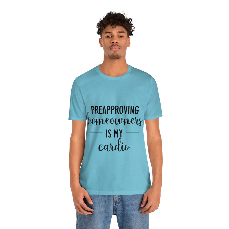 Preapproving Homeowners  Tee