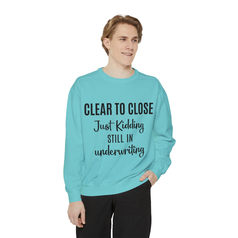 Mortgage Closer Sweatshirt