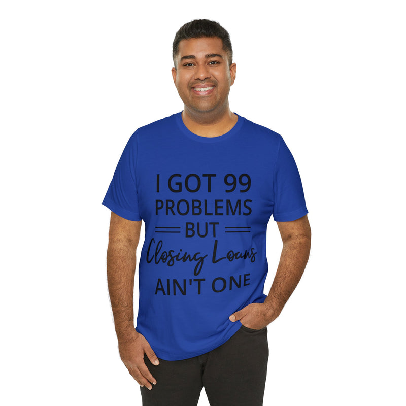 Closing Loans Short Sleeve Tee - Absolute fashion 2020