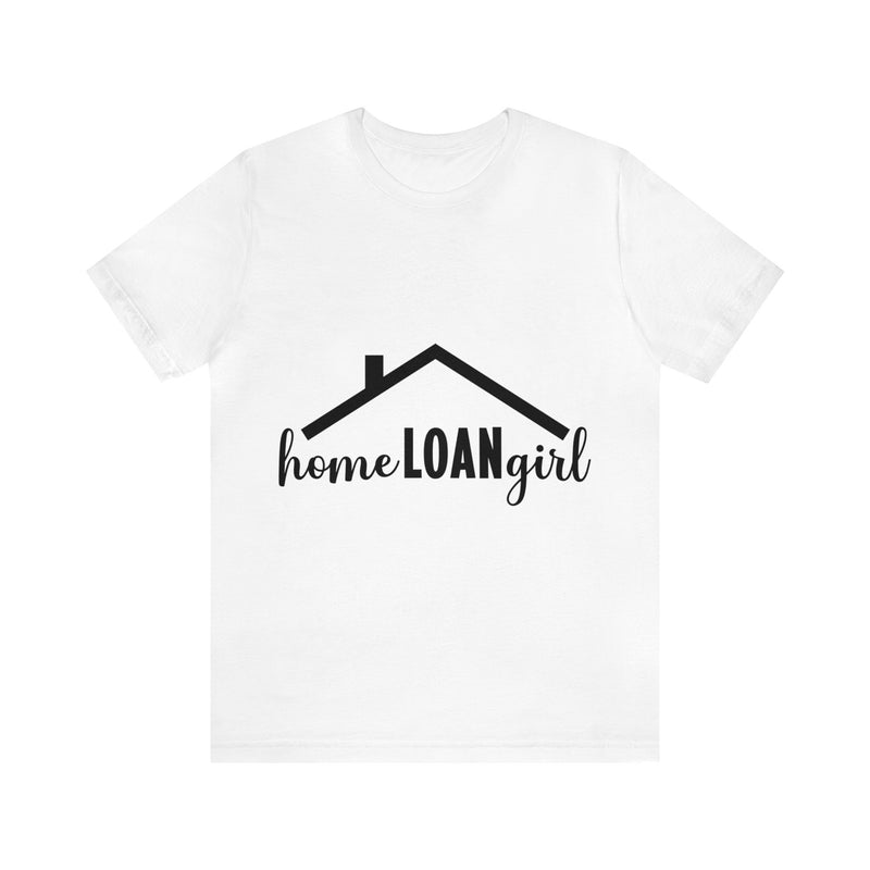 Home Loan Girl Tee-2 - Absolute fashion 2020
