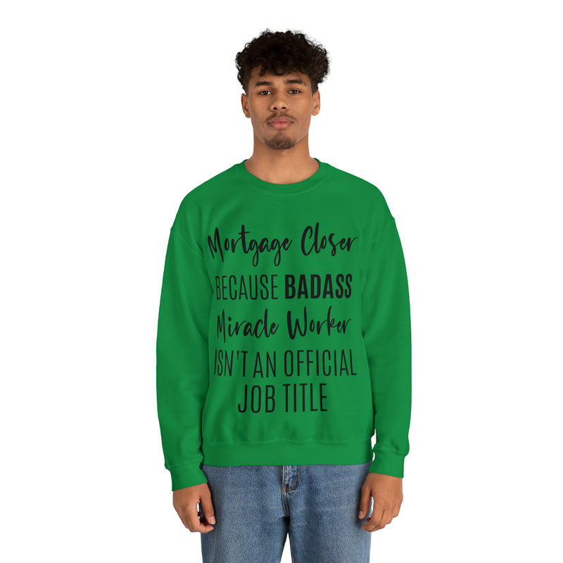 Mortgage Closer Sweatshirt