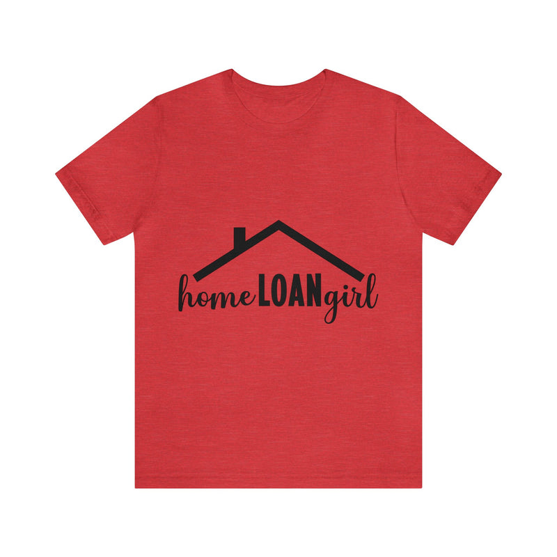 Home Loan Girl Tee-2 - Absolute fashion 2020