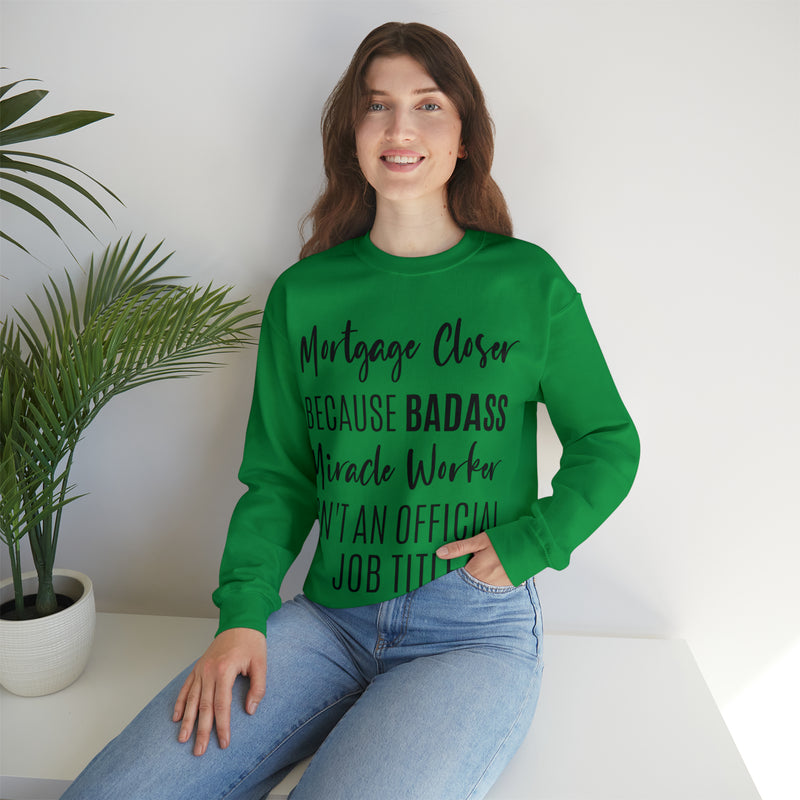 Mortgage Closer Sweatshirt