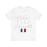She Did It, So We're Doing Paris - Unisex Jersey Short Sleeve Tee