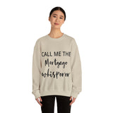 Mortgage Whisperer Sweatshirt
