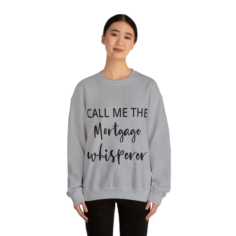 Mortgage Whisperer Sweatshirt