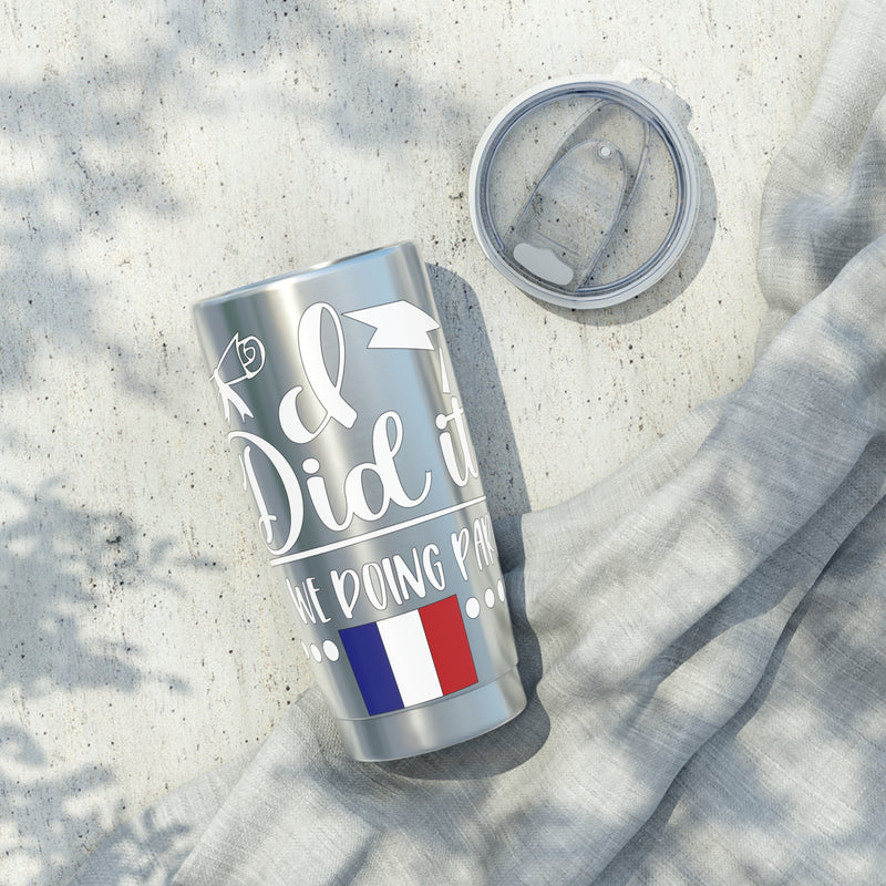 I did it, So we doing Paris-Vagabond 20oz Tumbler