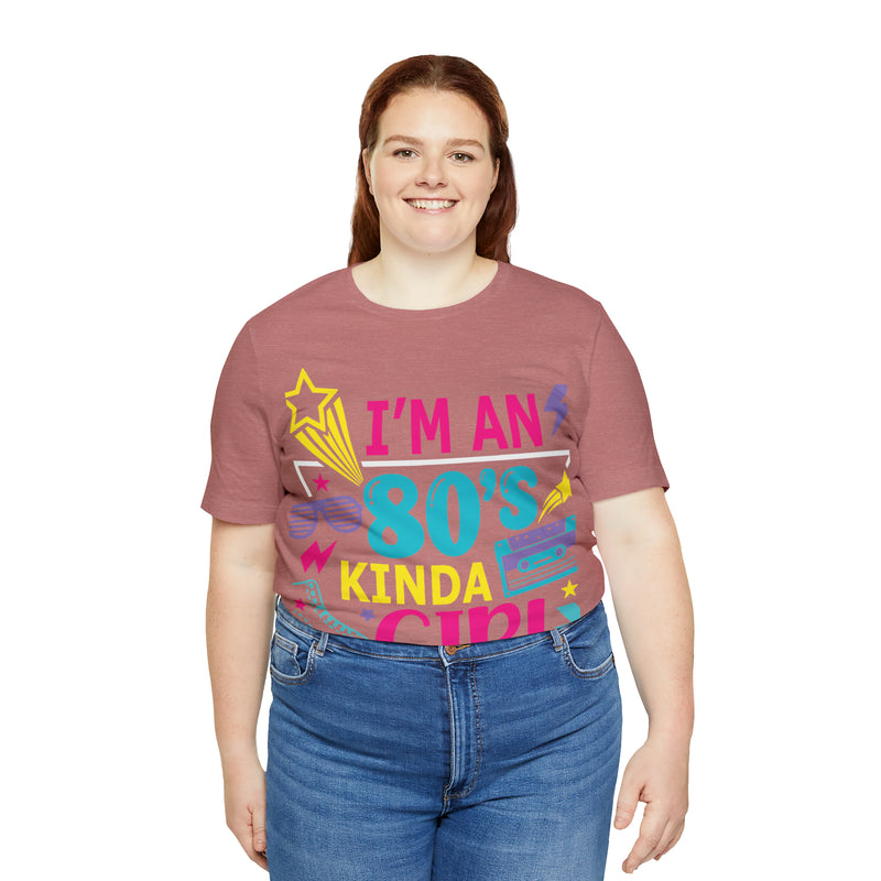 I'm an 80s kinda Girl Tee - Absolute fashion 2020