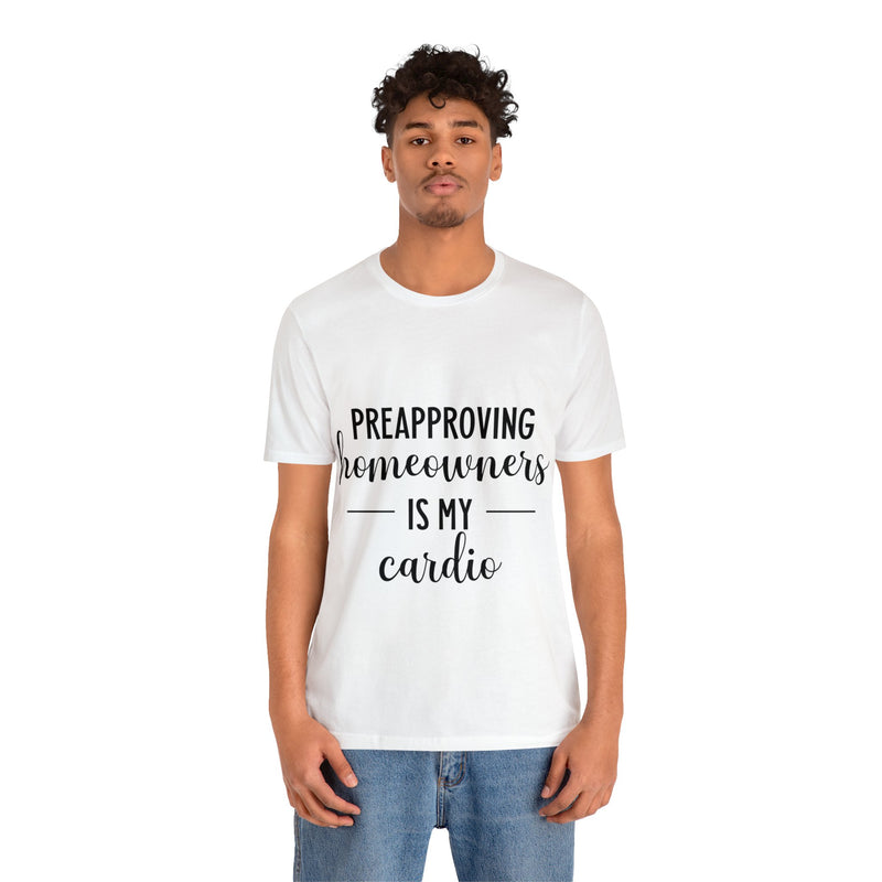 Preapproving Homeowners  Tee