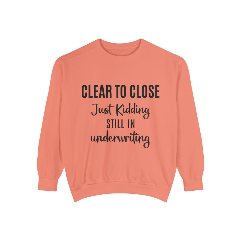 Mortgage Closer Sweatshirt