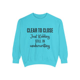 Mortgage Closer Sweatshirt