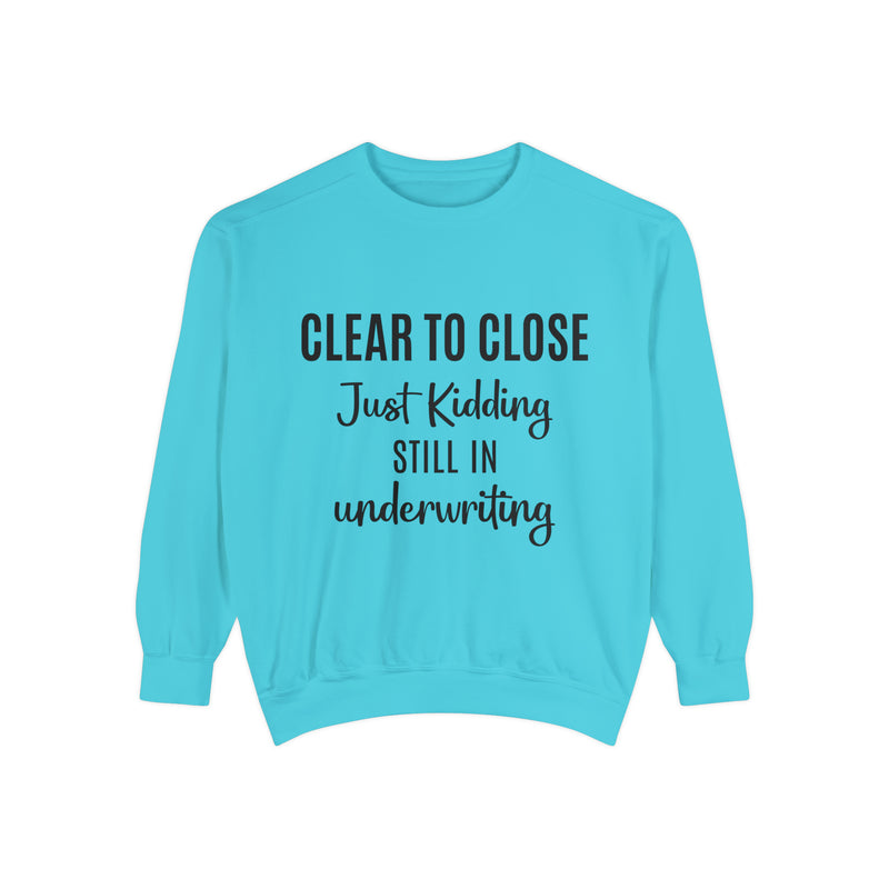 Mortgage Closer Sweatshirt