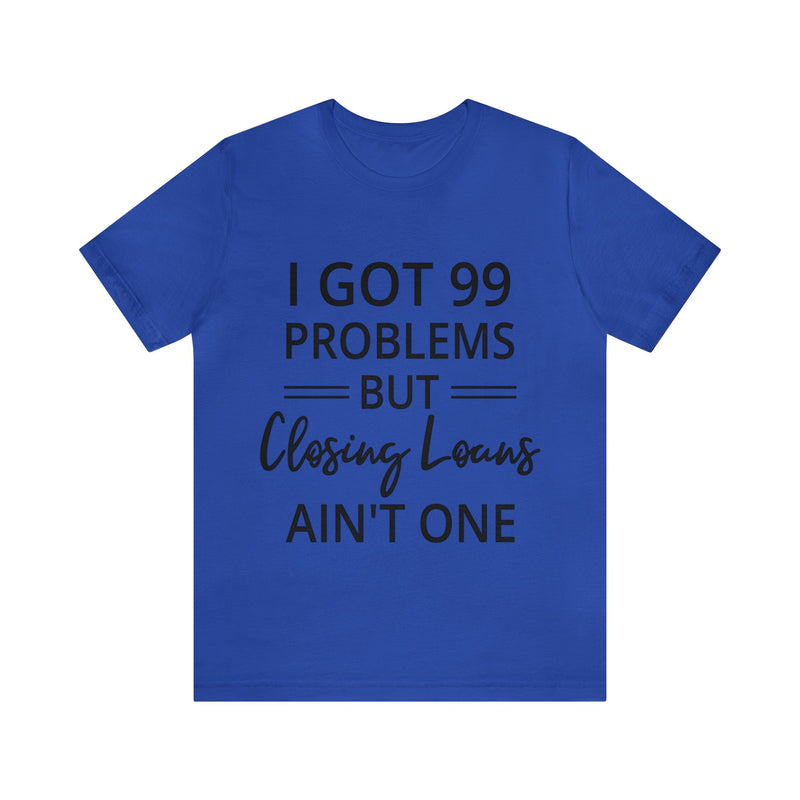 Closing Loans Short Sleeve Tee - Absolute fashion 2020
