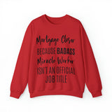 Mortgage Closer Sweatshirt