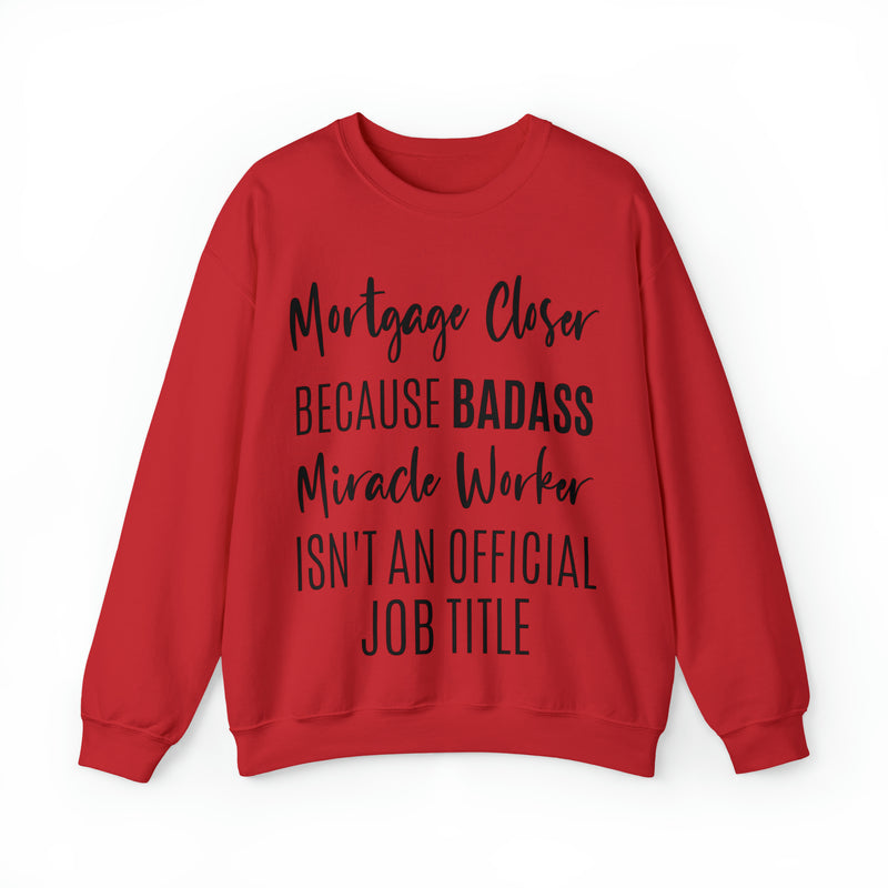 Mortgage Closer Sweatshirt