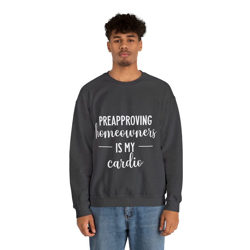 Preapproving Homeowners Sweatshirt