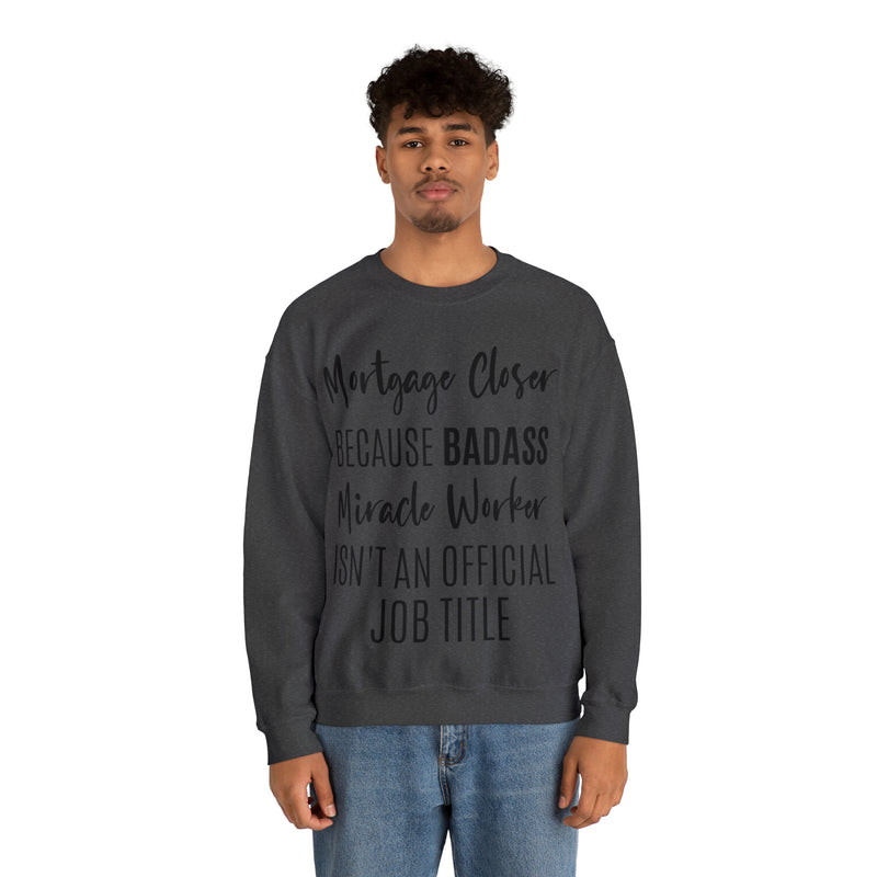 Mortgage Closer Sweatshirt
