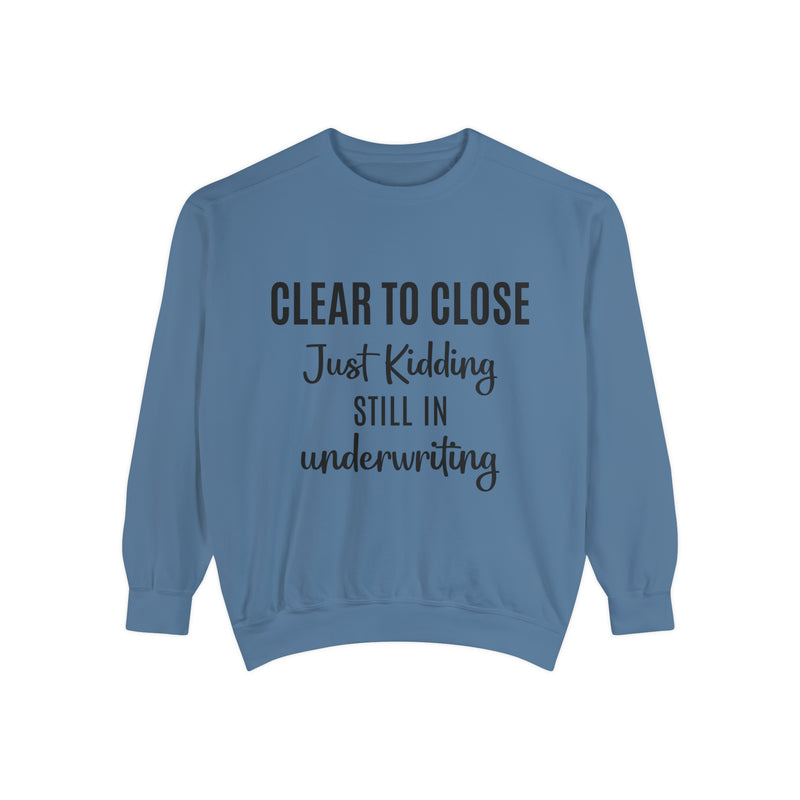 Mortgage Closer Sweatshirt