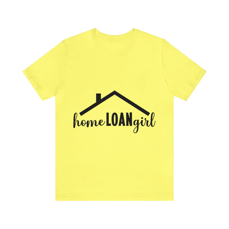 Home Loan Girl Tee-2 - Absolute fashion 2020