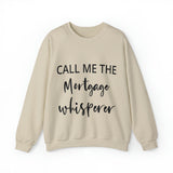 Mortgage Whisperer Sweatshirt