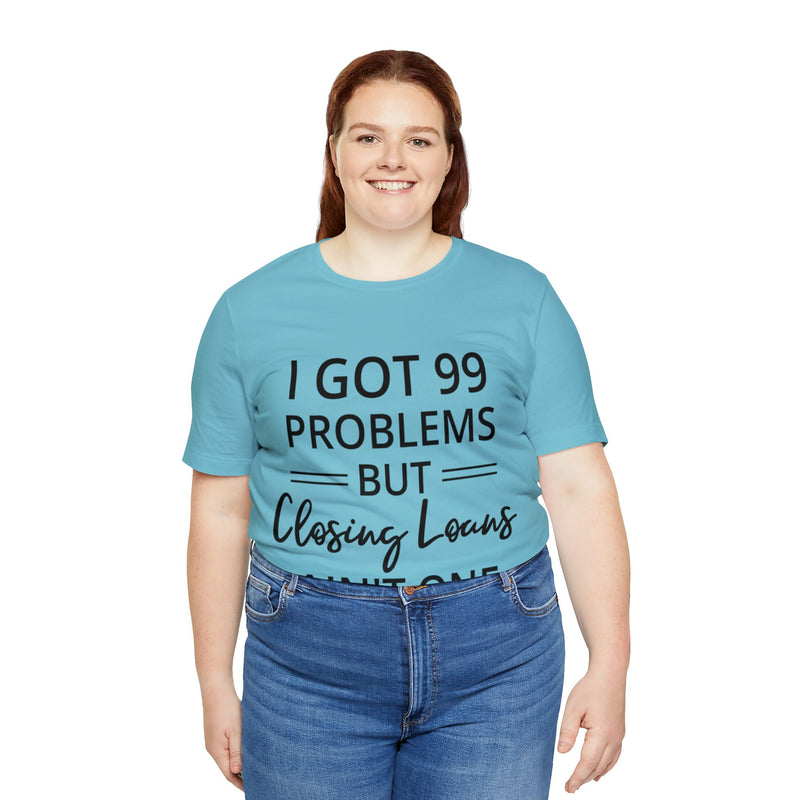 Closing Loans Short Sleeve Tee - Absolute fashion 2020
