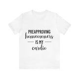 Preapproving Homeowners  Tee