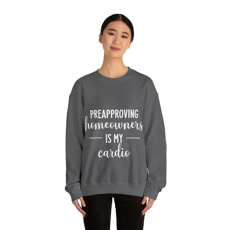 Preapproving Homeowners Sweatshirt