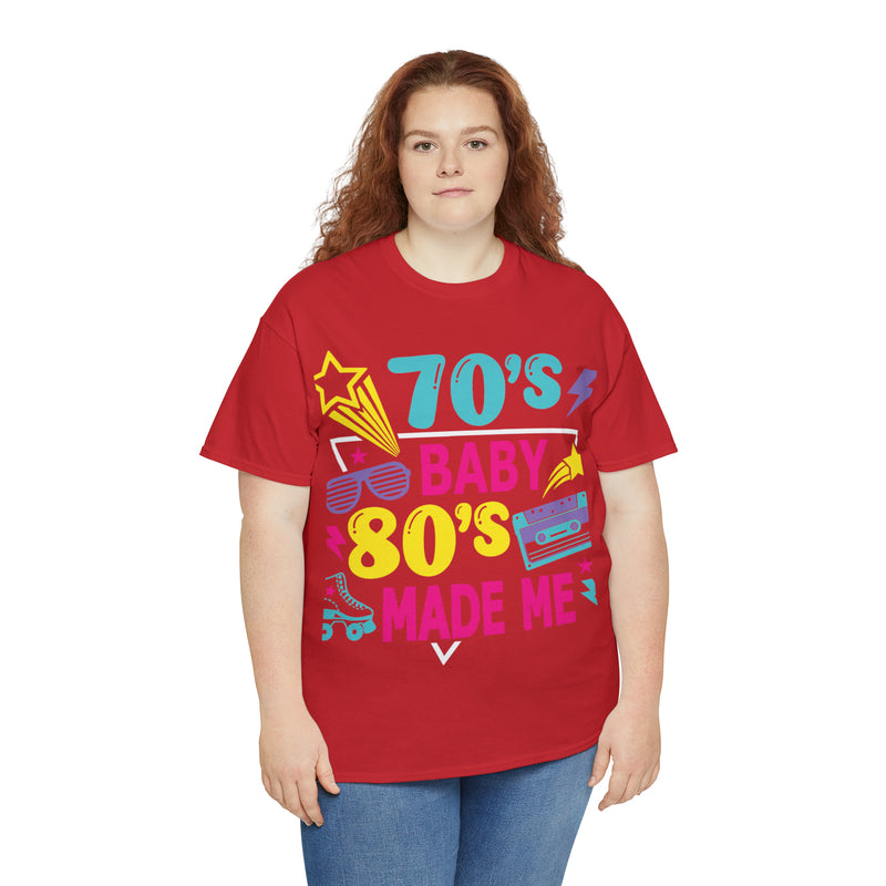 70's Baby 80's Made Me Tee - Absolute fashion 2020