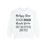 Mortgage Closer Sweatshirt