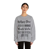 Mortgage Closer Sweatshirt