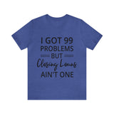 Closing Loans Short Sleeve Tee - Absolute fashion 2020