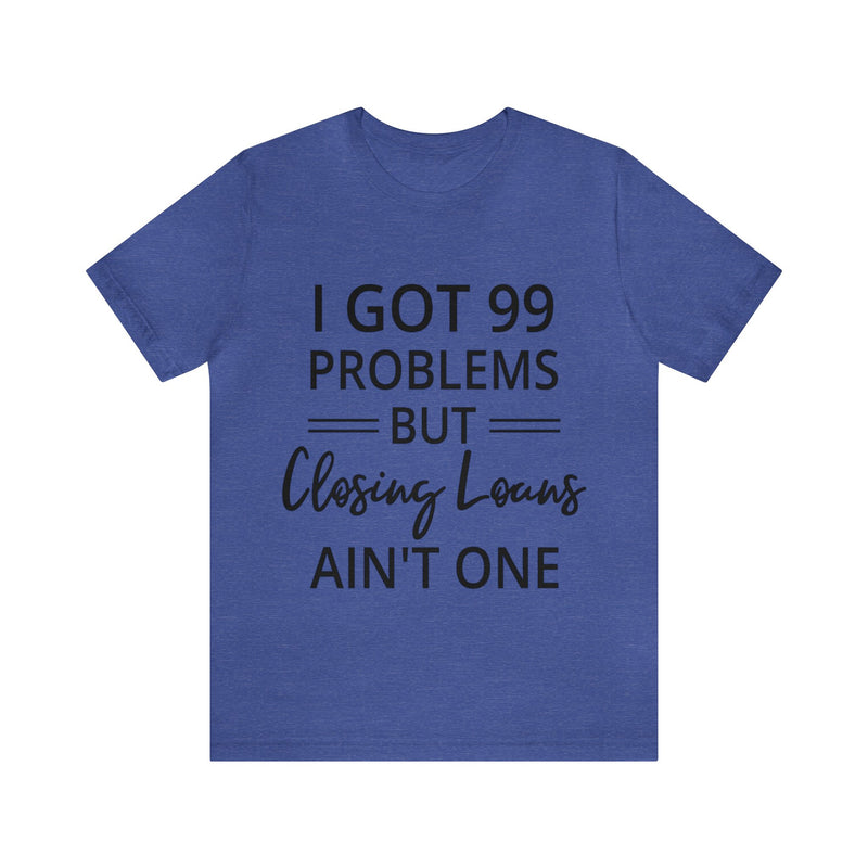 Closing Loans Short Sleeve Tee - Absolute fashion 2020