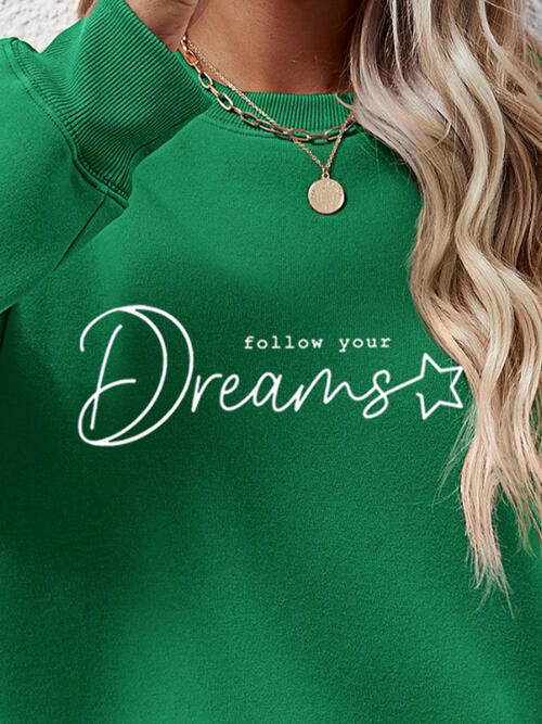 FOLLOW YOUR DREAMS Graphic Sweatshirt - Absolute fashion 2020