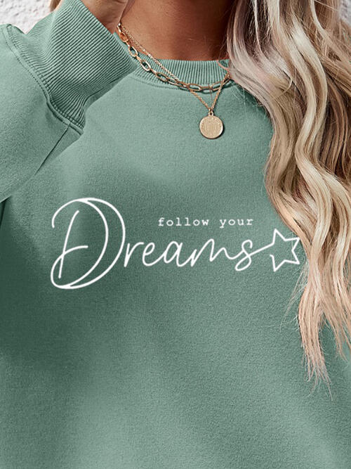 FOLLOW YOUR DREAMS Graphic Sweatshirt - Absolute fashion 2020