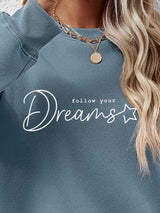 FOLLOW YOUR DREAMS Graphic Sweatshirt - Absolute fashion 2020